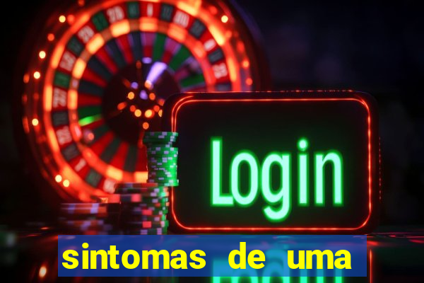 sintomas de uma pessoa perturbada